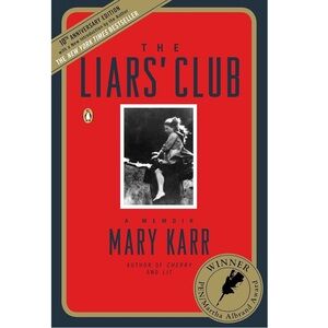 The Liars' Club Mary Karr Award-Winning Memoir Penguin Classics
